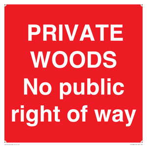 PRIVATE WOODS No public right of way